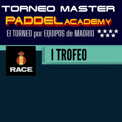 I Torneo de Pádel por equipos Rafa Nadal Academy