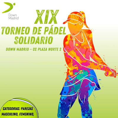 XIX Torneo Solidario de Pádel Down Madrid